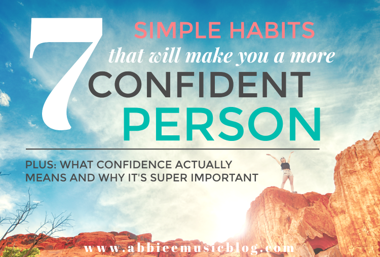 Abbie Emmons - 7 Simple Habits That Will Make You A More Confident Person photo