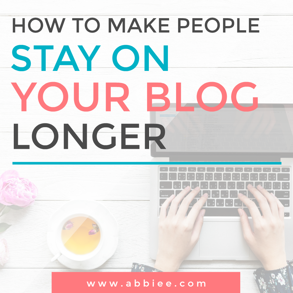 How to make people stay on your blog longer