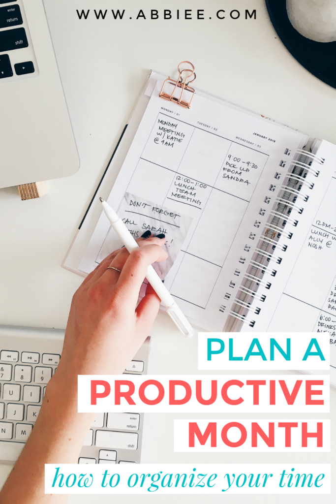 Plan a Productive Month: How I Organize My Time to GET STUFF DONE