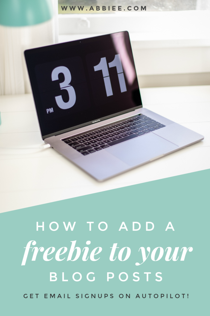 How To Add a Freebie to Your Blog Posts + Get Email Sign-ups on Autopilot!